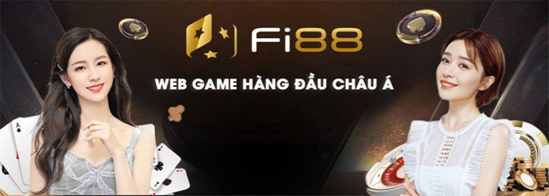 Fi88 - Nhà cái uy tín nhất thị trường Châu Á