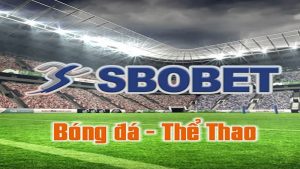 Thể thao Sbobet là gì?